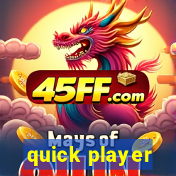 quick player